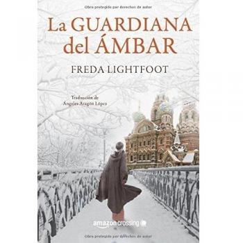 La guardiana del ámbar - Freda Lightfoot