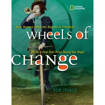 Wheels of Change: How Women Rode the Bicycle to Freedom