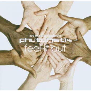 Feel It Out - Phuturistix