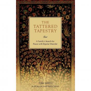 The Tattered Tapestry: A Family's Journey to Understanding Bipolar Disorder (Paperback Edition)