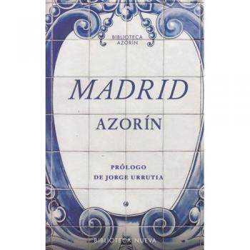 Madrid - José Martínez Ruiz