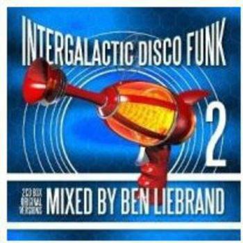 Intergalactic Disco Funk 2-Mixed By Ben Liebrand