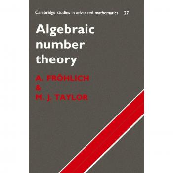 Teoría de Números Algebraicos (Cambridge Studies en Matemáticas Avanzadas, Volumen 27) - Edición en Inglés, Tapa Blanda