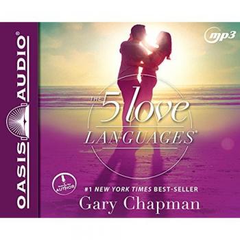 The 5 Love Languages: The Secret to Love That Lasts