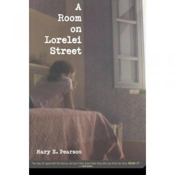 A Room on Lorelei Street - Young Adult Novel by Mary E. Pearson