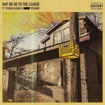 2 Chainz - Rap or Go to the League (CD, 2019)