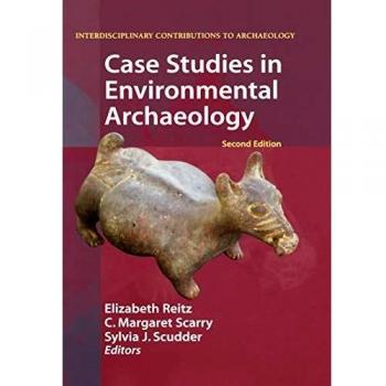 Case Studies in Environmental Archaeology