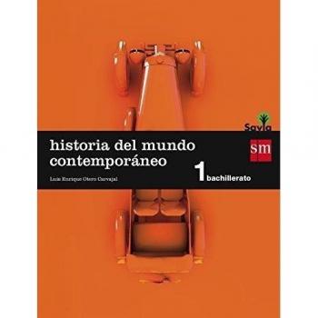 Historia del mundo contemporáneo. 1 Bachillerato. Savia - 9788467576580