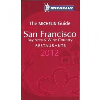 La guía MICHELIN San Francisco 2012