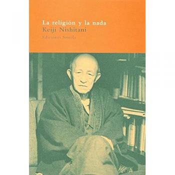 La religión y la nada: 18 - Keiji Nishitani