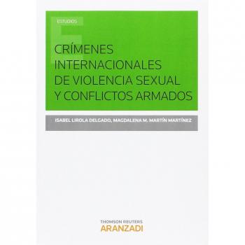 Crímenes internacionales de violencia sexual y conflictos armados