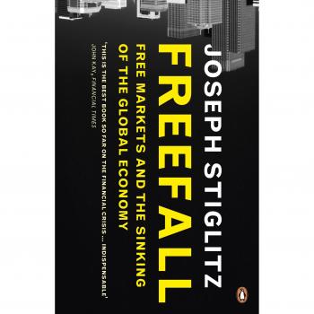 Caída Libre: Mercados Libres y el Hundimiento de la Economía Global - Joseph E. Stiglitz