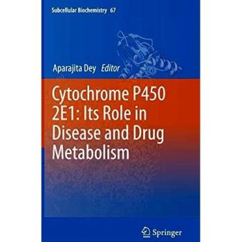Cytochrome P450 2E1: Its Role in Disease and Drug Metabolism