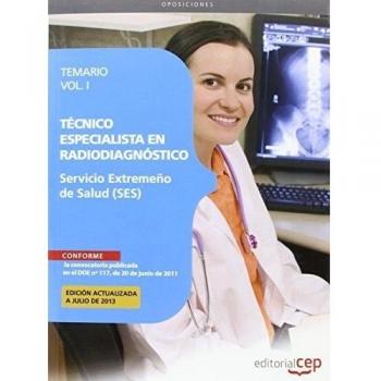 Técnico Especialista en Radiodiagnóstico. Servicio Extremeño de Salud. Temario Vol. I.: 1