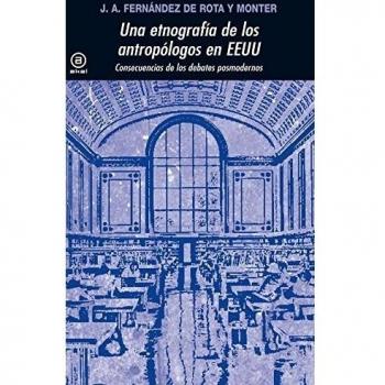 Una etnografia de los antropólogos en EEUU: Consecuencias de los debates pormodernos