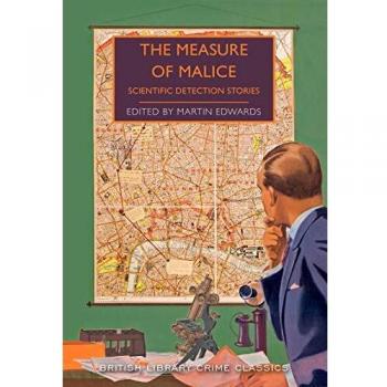 La Medida de la Maldad: Historias de Detección Científica (Clásicos del Crimen de la Biblioteca Británica)