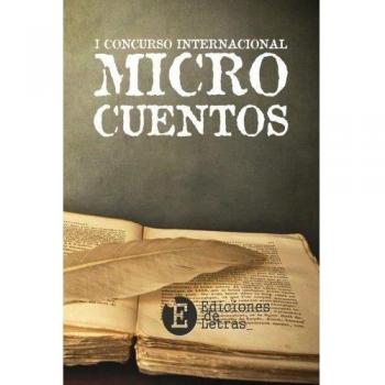 I Concurso Internacional MicroCuentos Ediciones de Letras