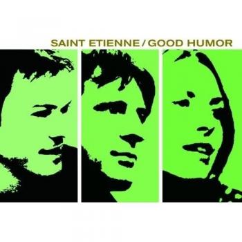 Good Humor - Saint Etienne
