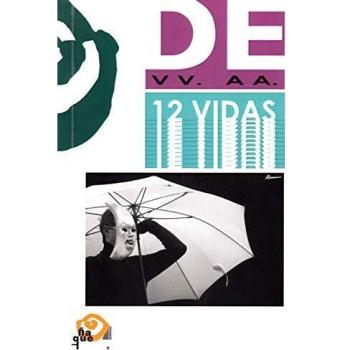 Doce Vidas: Textos teatrales creados desde y para la Diferencia: 33