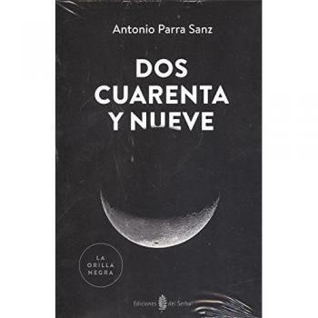 La orilla negra 10. Dos cuarenta y nueve - Parra Sanz,Antonio