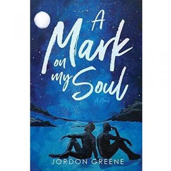 A Mark on My Soul: A Noahverse Story by Jordon Greene (Book)