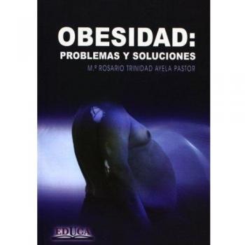 Obesidad: Problemas y soluciones