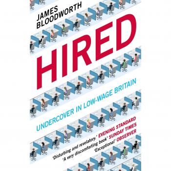 Hired: Six Months Undercover in Low-Wage Britain