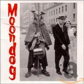 Moondog: The Viking Of Sixth Avenue