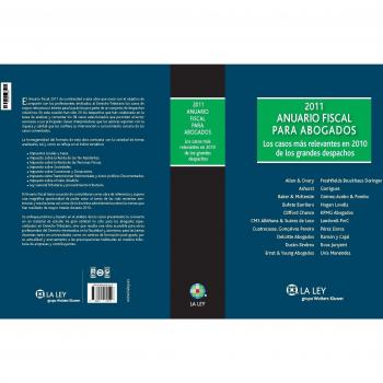 Anuario Fiscal para Abogados 2011: Los casos más relevantes en 2010 de los grandes despachos