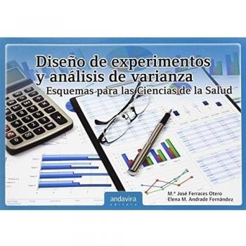 Diseño de experimentos y análisis de varianza: Esquemas para las ciencias de la salud