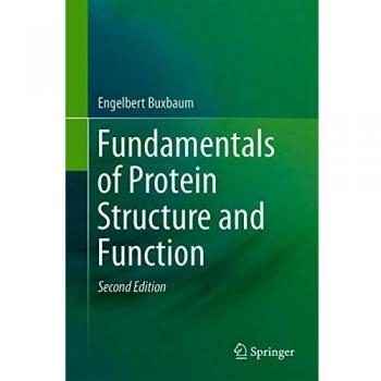 Protein Structure and Function Essentials: Springer Edition by Engelbert Buxbaum