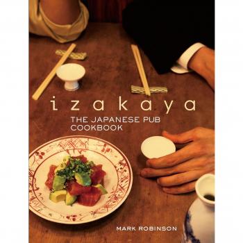 Izakaya: The Japanese Pub Cookbook