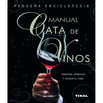Cata de vinos. Manual - Giuseppe Vaccarini