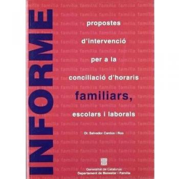 Informe Propostes d'intervenció per a la conciliació d'horaris familiars
