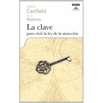 LA CLAVE PARA VIVIR LA LEY DE LA ATRACCION