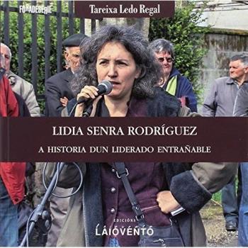 Lidia Senra Rodríguez: a historia dun liderado entrañable