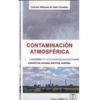 CONTAMINACIÓN ATMOSFRICA Conceptos, causas, efectos, control - VELAZQUEZ DE CASTRO