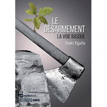 Le désarmement: La voie Basque