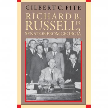 Richard B. Russell, Jr.: A Southern Senator's Legacy (Fred W. Morrison Series in Southern Studies)