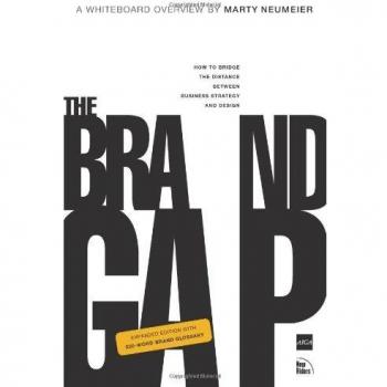 The Brand Gap: Revised Edition: How to Bridge the Distance Between Business Strategy and Design : a Whiteboard Overview
