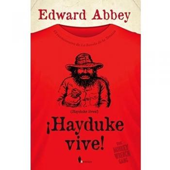 Hayduke Vive! - Edward Abbey