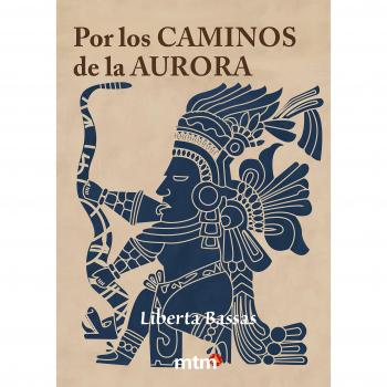 Por los Caminos de la Aurora