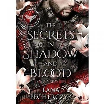 The Secrets in Shadow and Blood