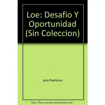 Loe: desafio y oportunidad