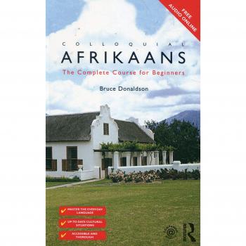 Colloquial Afrikaans: Beginner's Complete Learning Course