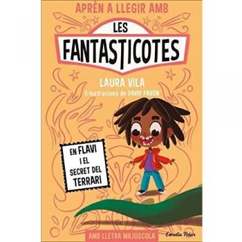 Les Fantasticotes 2. En Flavi i el secret del terrari (Primers lectors