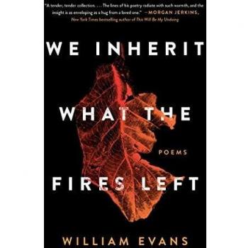 We Inherit What the Fires Left: Poems