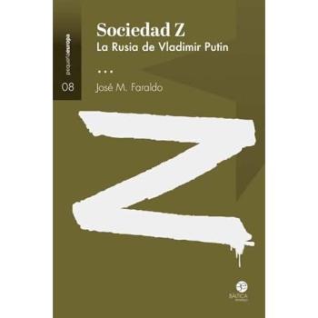 Sociedad Z: La Rusia de Vladimir Putin