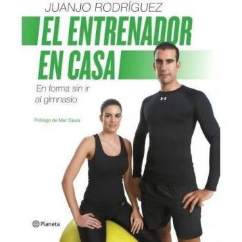 El entrenador en casa: En forma sin ir al gimnasio