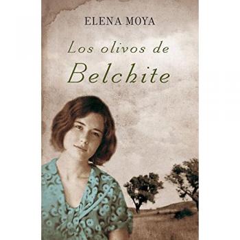 Los olivos de Belchite - Moya Pereira Elena